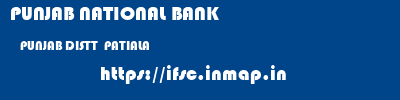 PUNJAB NATIONAL BANK  PUNJAB DISTT  PATIALA    ifsc code